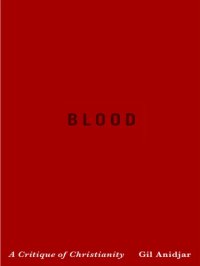 cover of the book Blood: a critique of Christianity