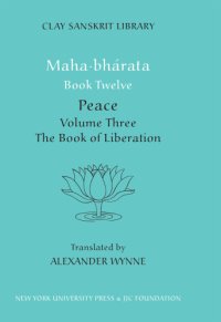 cover of the book Mahabharata Book Twelve: Peace Volume Three The Book of Liberation