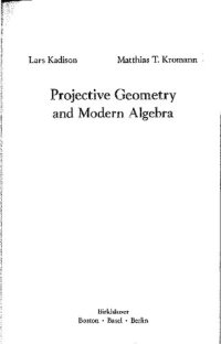 cover of the book Projective geometry and modern algebra