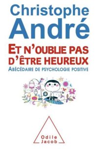 cover of the book Et n’oublie pas d’être heureux