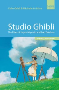 cover of the book Studio Ghibli: the Films of Hayao Miyazaki et Isao Takahata