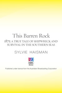 cover of the book This barren rock: 1875 a true tale of shipwreck and survival in the southern seas