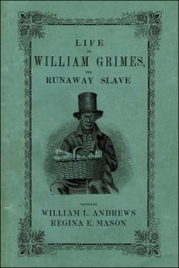 cover of the book Life of William Grimes, the Runaway Slave