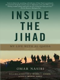 cover of the book Inside the jihad: my life with Al Qaeda: a spy's story