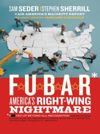 cover of the book F.U.B.A.R: America's right-wing nightmare