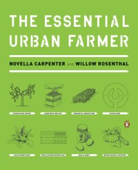 cover of the book The Essential Urban Farmer