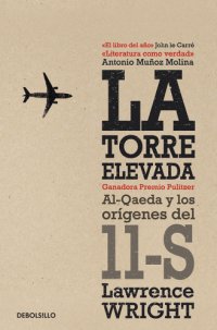 cover of the book La torre elevada: Al-Qaeda y los orígenes del 11-S