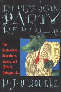 cover of the book Republican Party reptile: essays and outrages