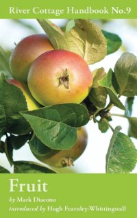 cover of the book The River Cottage fruit handbook