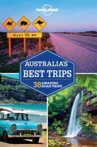 cover of the book Lonely Planet Australia's Best Trips