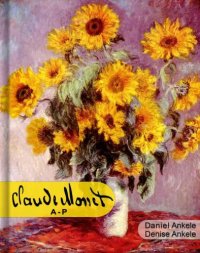 cover of the book Claude Monet (A-P): 500+ HD Impressionist Paintings: Impressionism: Annotated