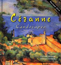 cover of the book Cezanne: 185+ Landscape Paintings: Post-Impressionism: Paul Cezanne: Annotated Series