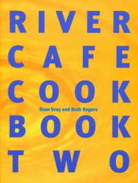 cover of the book River Cafe Cook Book 2