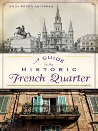 cover of the book A Guide to the Historic French Quarter