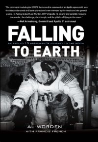 cover of the book Falling to Earth: an Apollo 15 astronaut's journey