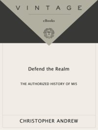 cover of the book Defend the Realm The Authorized History of MI5