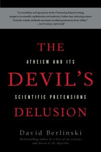 cover of the book The Devil's delusion: atheism and its scientific pretensions