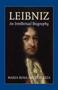 cover of the book Leibniz: an intellectual biography