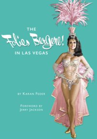 cover of the book The Folies Bergere! in Las Vegas