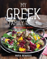 cover of the book My Greek family table: fresh, regional recipes