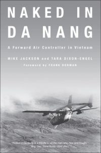 cover of the book Naked in Da Nang: a forward air controller in Vietnam