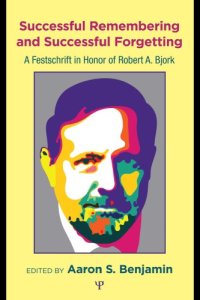 cover of the book Successful remembering and successful forgetting: a festschrift in honor of Robert A. Bjork