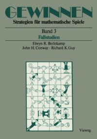 cover of the book Gewinnen: Strategien für mathematische Spiele. 3, Fallstudien