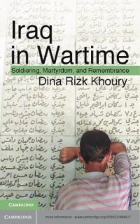 cover of the book Iraq in wartime: soldiering, martyrdom, and remembrance