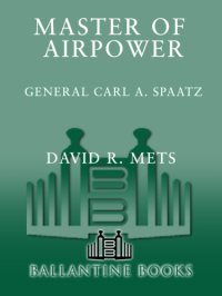 cover of the book Master of airpower: General Carl A. Spaatz