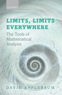 cover of the book Limits, limits everywhere: the tools of mathematical analysis