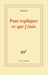 cover of the book Pour expliquer ce que j'étais