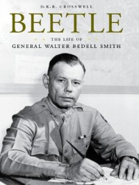 cover of the book Beetle: the life of general Walter Bedell Smith