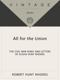 cover of the book All for the Union: The Civil War Diary & Letters of Elisha Hunt Rhodes