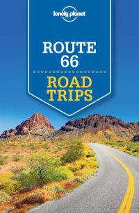 cover of the book Lonely Planet's Route 66 Road Trips 2nd