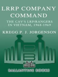 cover of the book LRRP Company Command: The Cav's LRP/Rangers in Vietnam, 1968-1969