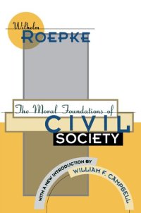 cover of the book The Moral Foundations of Civil Society