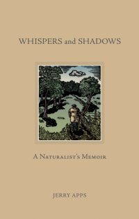 cover of the book Whispers and shadows: a naturalist's memoir