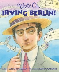 cover of the book Write On, Irving Berlin!