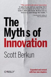 cover of the book The Myths of Innovation