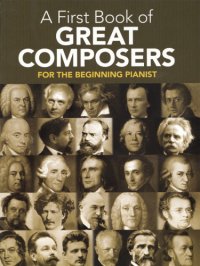 cover of the book My first book of great composers: 26 themes by Bach, Beethoven, Mozart, and others, in easy piano arrangements