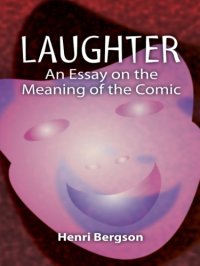 cover of the book Laughter: an Essay on the Meaning of the Comic