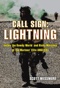 cover of the book Call Sign: Inside the Rowdy World and Risky Missions of the Marines' Elite ANGLICOs