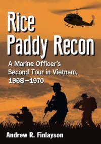 cover of the book Rice paddy recon: a Marine officer's second tour in Vietnam, 1968-1970