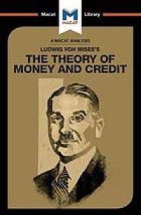 cover of the book Ludwig von Mises's The Theory of Money and Credit