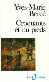 cover of the book Croquants et nu-pieds. Les soulèvements paysans en France du XVIe au XIXe siècle