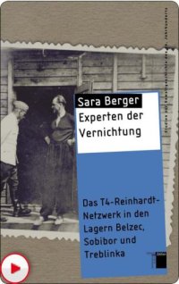 cover of the book Experten der Vernichtung Das T4-Reinhardt-Netzwerk in den Lagern Belzec, Sobibor und Treblinka