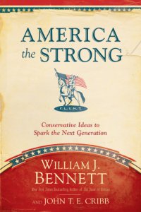 cover of the book America the strong: conservative ideas to spark the next generation