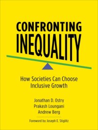 cover of the book Confronting inequality: how societies can choose inclusive growth