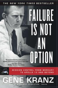 cover of the book Failure Is Not an Option: Mission Control from Mercury to Apollo 13 and Beyond