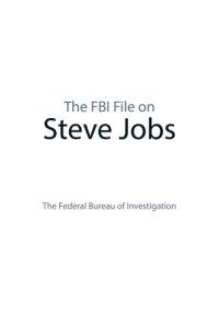 cover of the book The FBI File on Steve Jobs